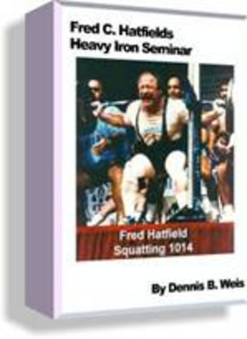 Product picture Fred Hatfield  Heavy Iron Seminar